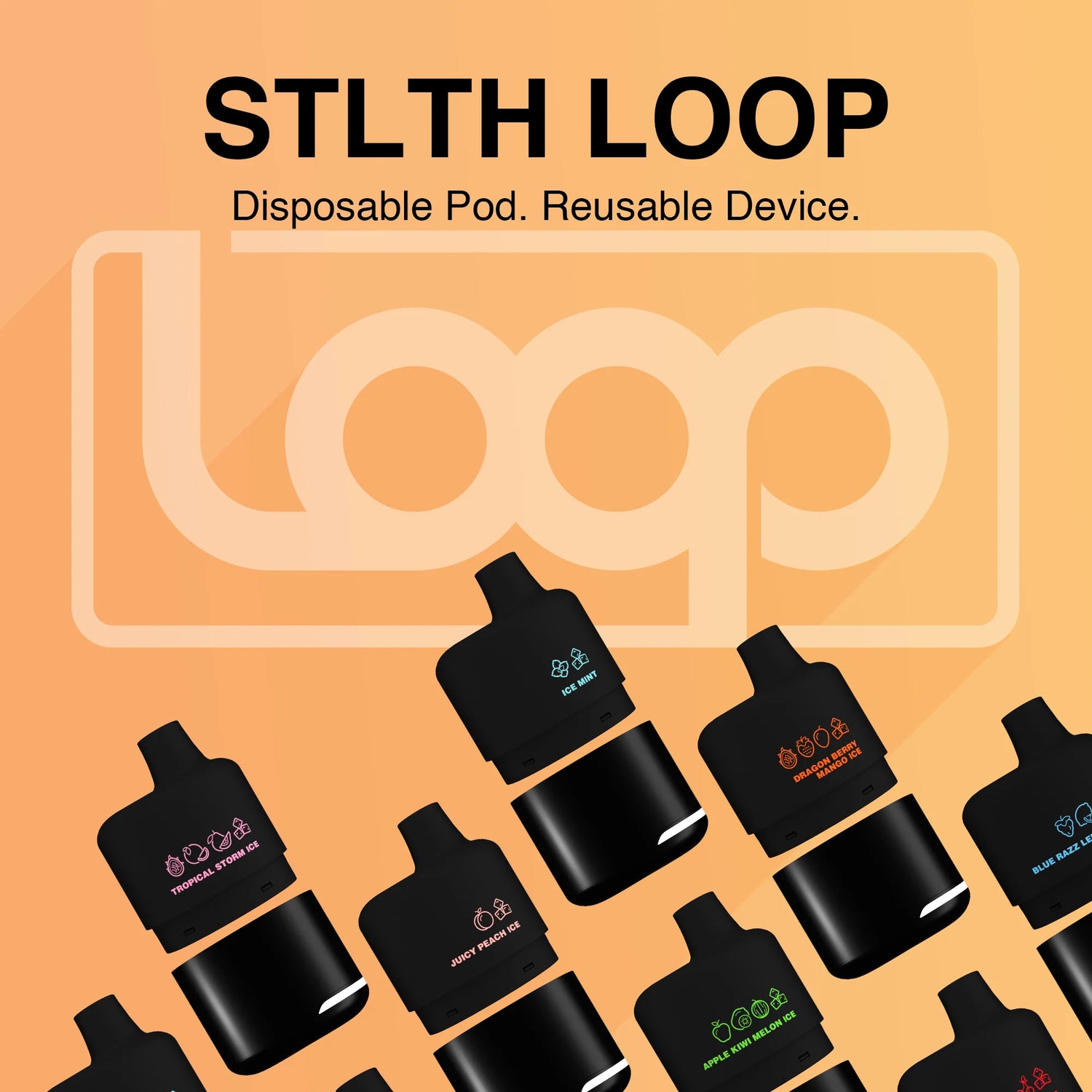 STLTH LOOP Pods